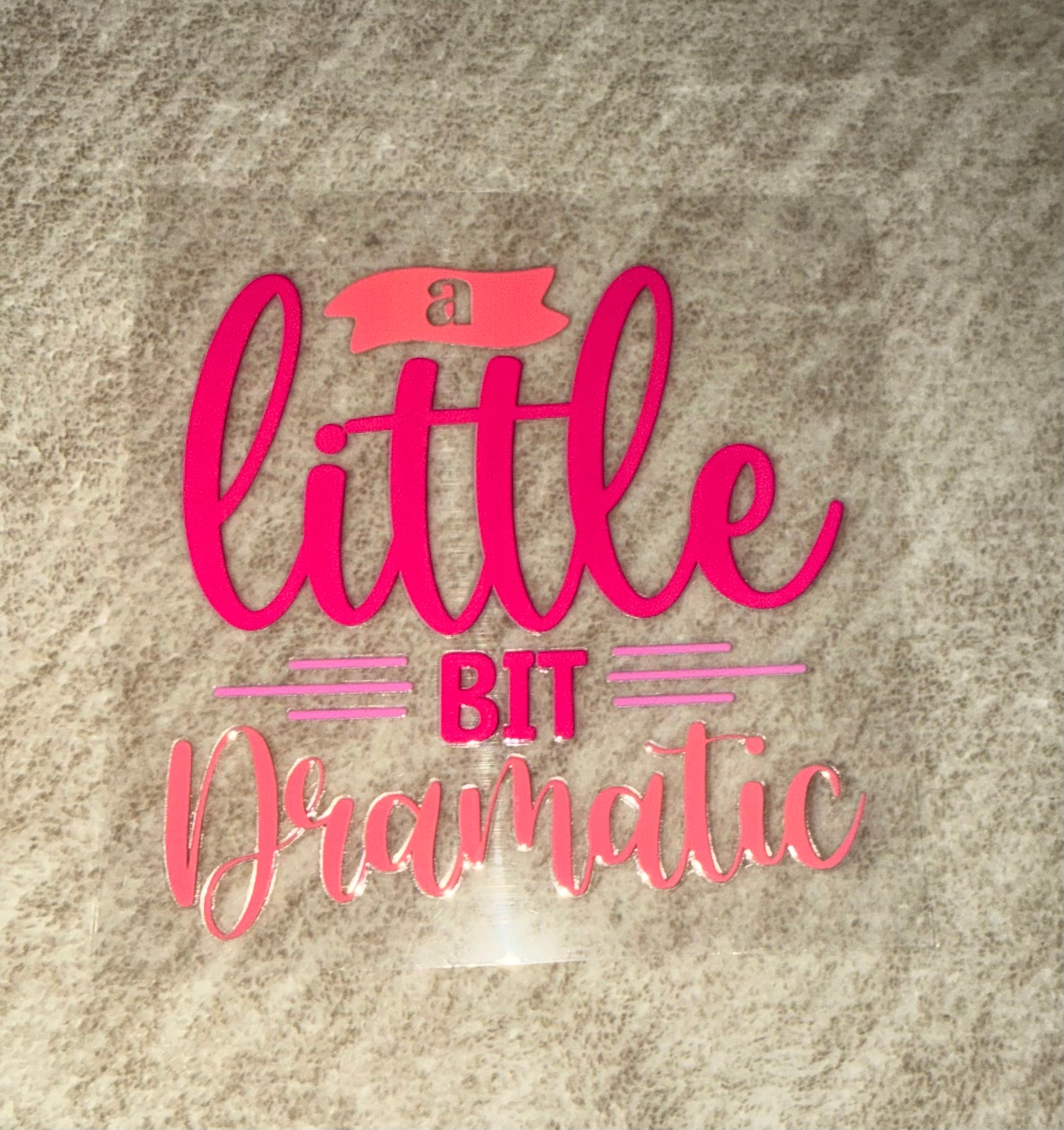 A little bit dramatic