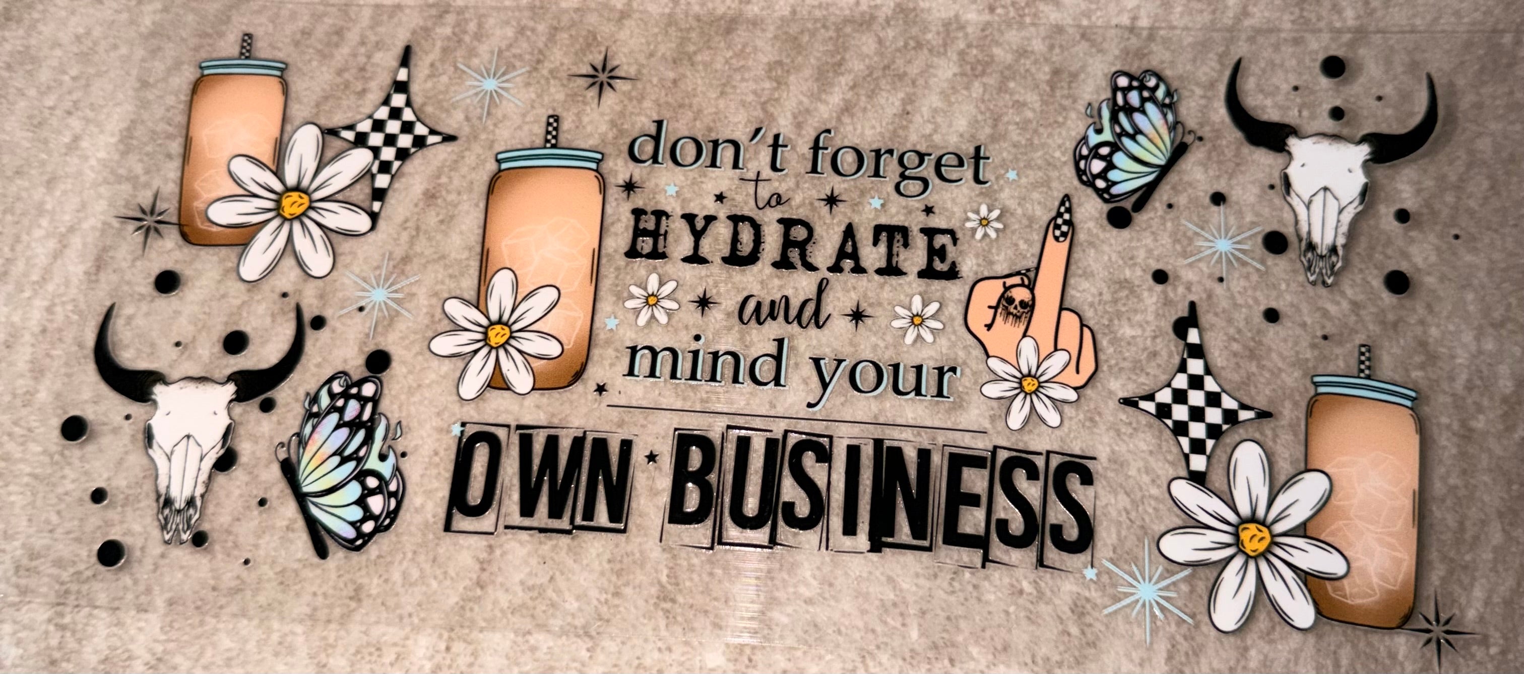 Hydrate and mind your own business